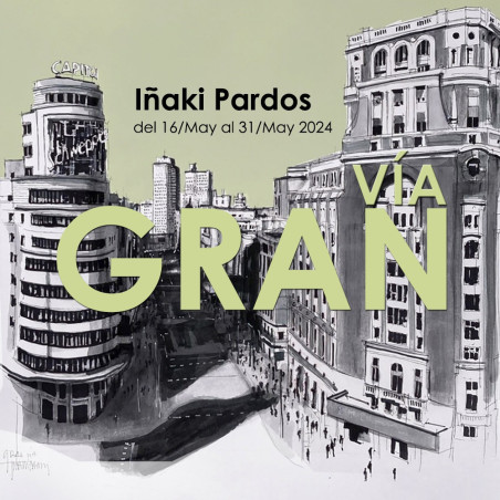 Exposición pintura | Gran Vía | Iñaki Pardos